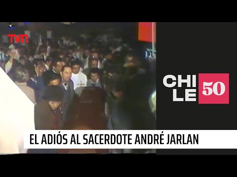 El adiós al sacerdote André Jarlan | #Chile50