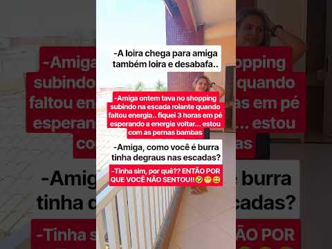 Só sendo amigas mesmo <strong>kkkk</strong>😁 #memes #humor #shopping #shorts #escadarolante #loiras #amigas
