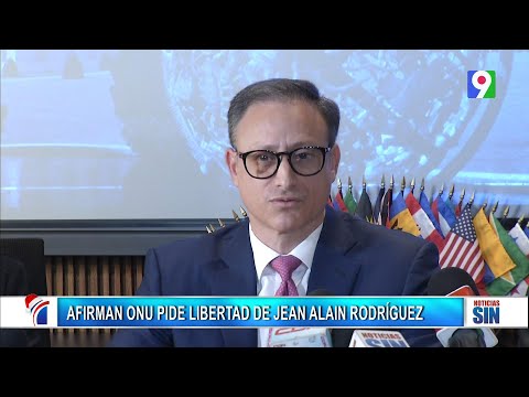 ONU ha pedido libertad incondicional de Jean Alain Rodríguez | Primera Emisión SIN