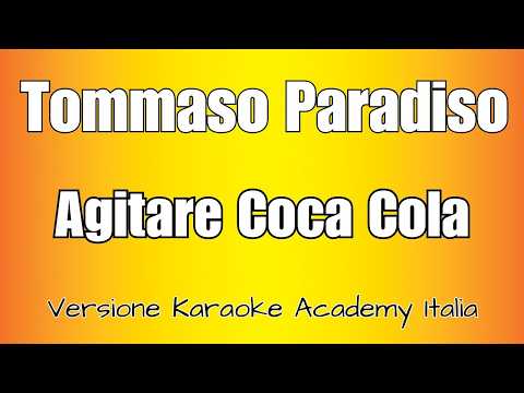 Tommaso Paradiso - Agitare Coca Cola (Versione Karaoke Academy Italia)