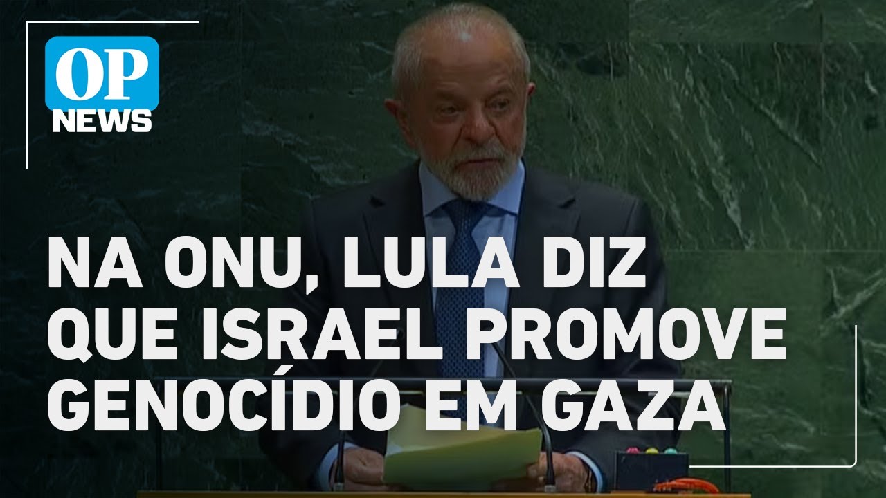 Na ONU Lula acusa Israel de genocídio em Gaza e cobra criação do estado Palestino | O POVO News