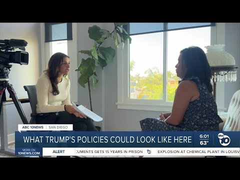 What Trump's policies could look like in San Diego