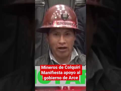 Mineros de Colquiri apoyan al gobierno de Luis Arce C. Y se declaran en estado de emergencia ?