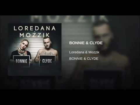 LOREDANA & MOZZIK - BONNIE CLYDE (Official Video)