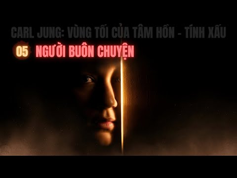 Tại Sao Ta Thích Nói Về Người Khác? | Carl Jung & Người Buôn Chuyện
