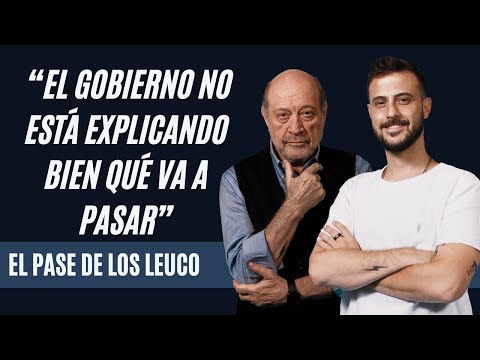 El pase de los Leuco sobre el DNU de Milei: El Gobierno no está explicando bien qué va a pasar