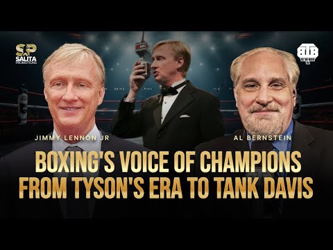 From Tyson’s Era to Tank Davis – Boxing’s Voice of Champions | Jimmy Lennon Jr, Al Bernstein