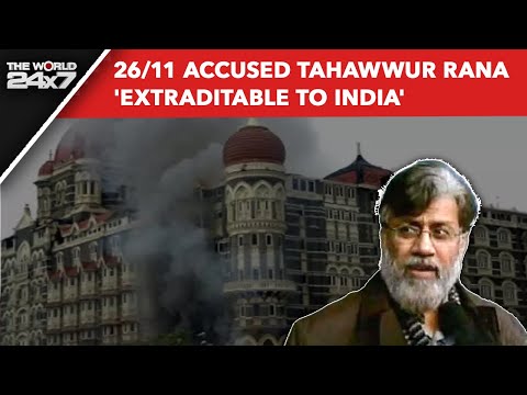 26/11 Terror Attack In Mumbai: Pak-Origin Man, Involved In 26/11, Extraditable To India & Other News