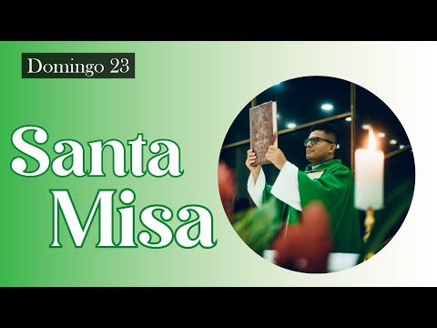 Santa Misa de Hoy domingo 23 de junio 2024 - Parroquia La Transfiguración