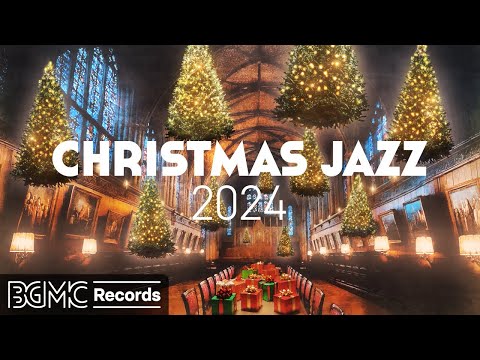 ?? CHRISTMAS JAZZ 2024: Christmas Carol Jazz Instrumental ? Winter Music Best Songs Cover Collection