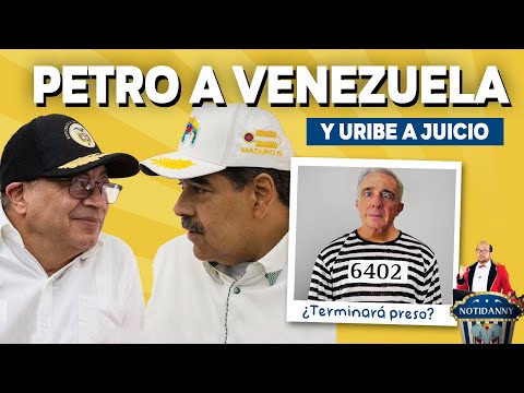 PETRO A VENEZUELA Y URIBE A JUICIO | LA RAZÓN POR LA QUE PETRO ANDA CON GORRA  | #Notidanny