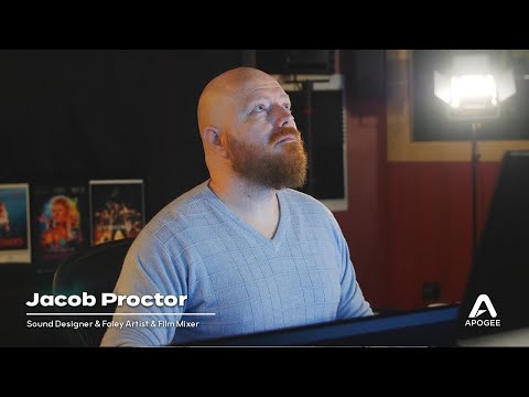 Getting to Know Jacob Proctor | Foley Artist, Film Mixer, Sound Designer