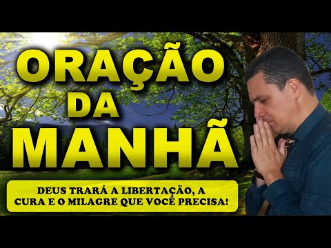 (()) ORAÇÃO DO DIA 7 DE OUTUBRO: DEUS TRARÁ A LIBERTAÇÃO, A CURA E O MILAGRE QUE VOCÊ PRECISA!