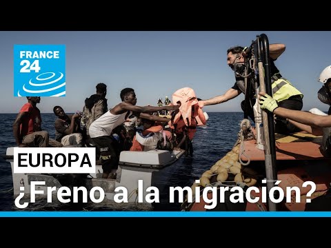 ¿Freno a la migración en Europa? Gobiernos apuestan por endurecer leyes migratorias • FRANCE 24