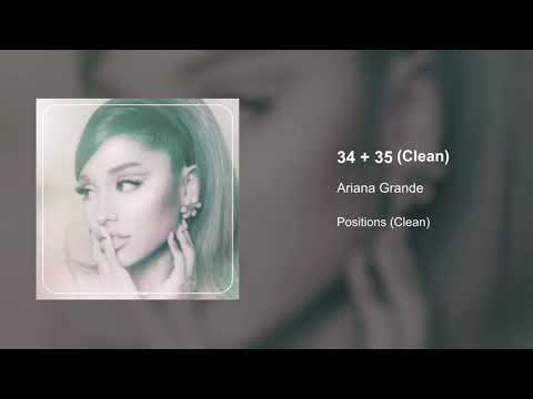 Ariana Grande - 34+35 (Clean Version)