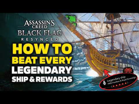 Assassin's Creed Black Flag Resynced - All Legendary Ships, Rewards & How To Beat Them