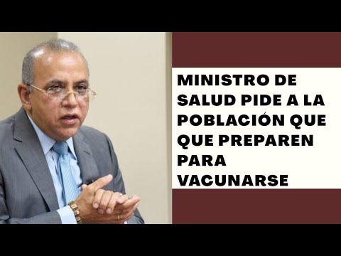 Ministro Salud Plutaco Arias insta población a que se prepare para recibir vacuna Covid