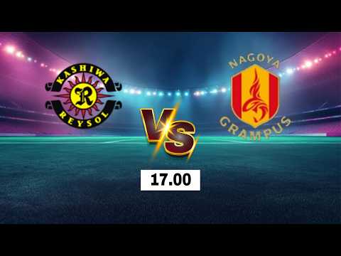LIVE 🔴 Kashiwa Reysol vs Nagoya Grampus | Japanese J1 League 2026 | Live Score