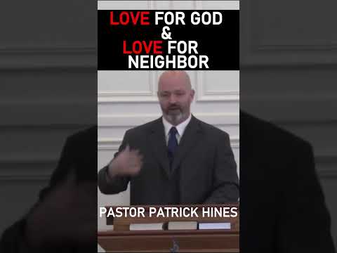 Love for God & Love for Neighbor - Pastor Patrick Hines Sermon #shorts #prayer #pray #christian