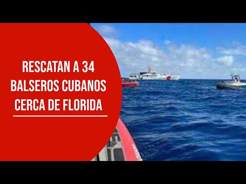Dramáticas imágenes del rescate de 34 balseros cubanos cerca de los cayos de la Florida