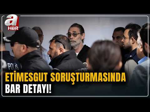Etimesgut soruşturmasında bar detayı! Rüşvet pazarlıkları mercek altında! | A Haber