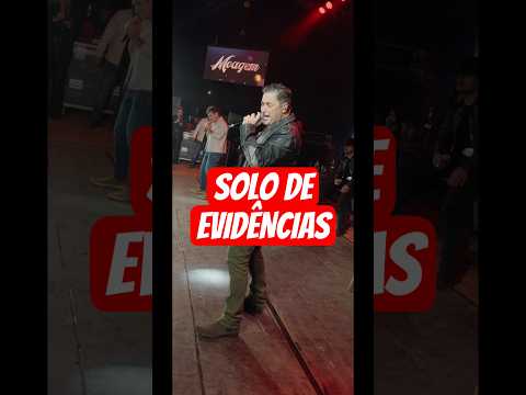 SOLO DA MÚSICA “EVIDÊNCIAS” - AO VIVO