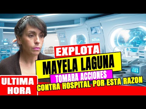 Mayela Laguna EXPL0TA Contra Hospital Y Prepara Acciones L3Gales !