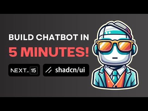 The FASTEST Way to Create Chatbots in 5 Minutes (Next.js 15, Shadcn)