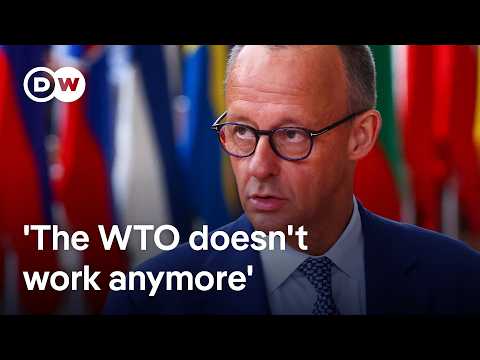 German Chancellor Merz supports action to replace the World Trade Organisation | DW News
