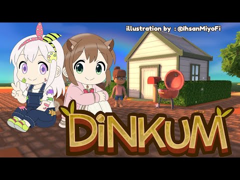 【DINKUM】Dinkum? DINKUM!【 iofi / hololiveID 】