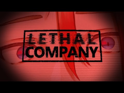 【LETHAL COMPANY】Time to go back to my 9 to 5 😎