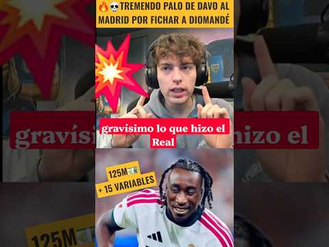 💀 DAVO DESTROZA AL MADRID POR FICHAR A DIOMANDE🔥 😳