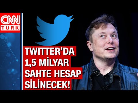 Elon Musk duyurdu! Twitter'da 1,5 milyar sahte hesap silinecek