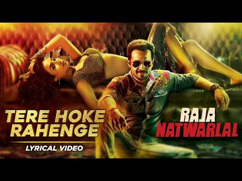 Tere Ho Ke Rahenge (Lyrical Video) | Raja Natwarlal | Arijit Singh | Emraan Hashmi | Humaima Malik