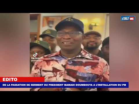 EDITO ETOILE : DE LA PRESTATION DE SERMENT DU PRESIDENT MAMADI DOUMBOUYA A L'INSTALLATION DU PREMIER
