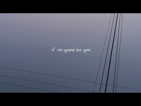 If I'm Gonna See You // Official Album Video