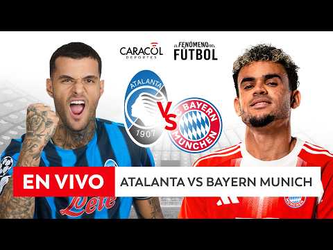 🔴 EN VIVO | ATALANTA Vs. BAYERN MUNICH – Champions League ⚽ – OCTAVOS DE FINAL
