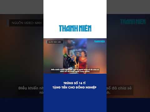 Nam nhân viên trúng số hơn chục tỉ, chia "tiền tươi" cho đồng nghiệp quán ăn