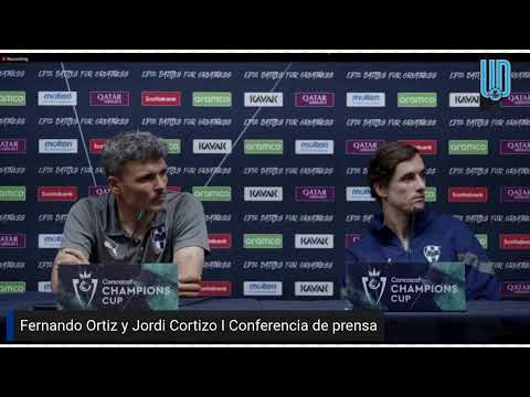 Fernando Ortiz y Jordi Cortizo | Previa Monterrey Vs Inter Miami | 4tos vuelta | Champions Cup 2024