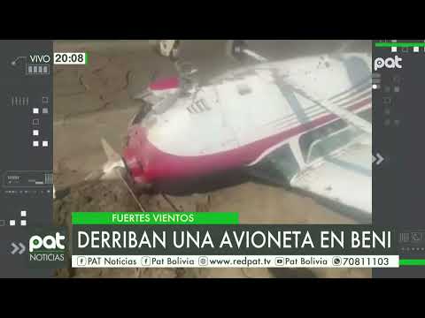 Fuertes vientos en el Beni derriban una avioneta