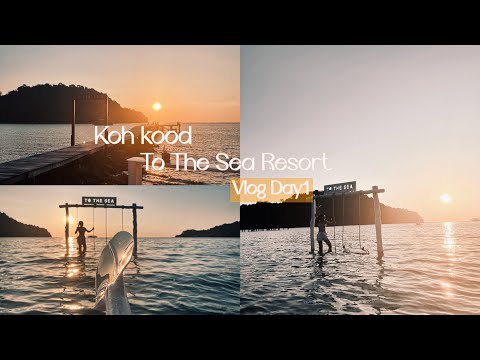 MonMon Mon Vlog9ทริปเกาะกูดDay1พักToTheSeaTheResortที่พักดีดูพระอาทิตย์
