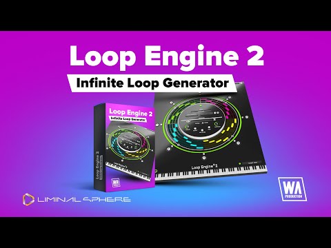 Loop Engine 2  - What's New? (Full Overview & Tutorial )