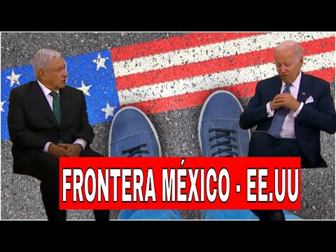 URGENTE: Estados Unidos y México acuerdan tomar medidas para reforzar la frontera