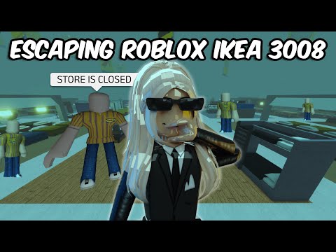 ESCAPING ROBLOX IKEA 3008...
