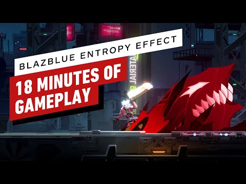 BlazBlue Entropy Effect: 18 Minutes of Gameplay