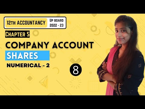 Chapter 5 | Company Account | Part – 8 | Accounts | 12TH UP Board 2022-23 #12thboards