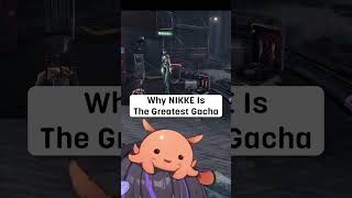 Why NIKKE Is The Superior Gacha for Self Inserting