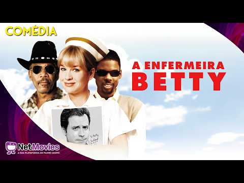 A Enfermeira Betty com Morgan Freeman e Chris Rock (2000) - Filme Completo Dublado | NetMovies