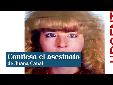 La ex pareja de Juana Canal confiesa que la asesinó y la descuartizó en la bañera