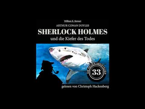 Sherlock Holmes und die Kiefer des Todes (Die neuen Abenteuer, Folge 33) - Christoph Hackenberg